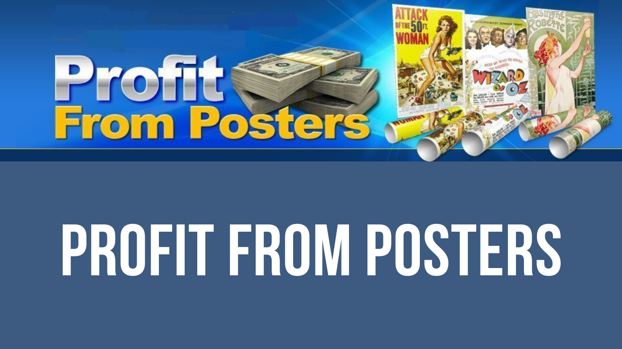 Profit From Posters